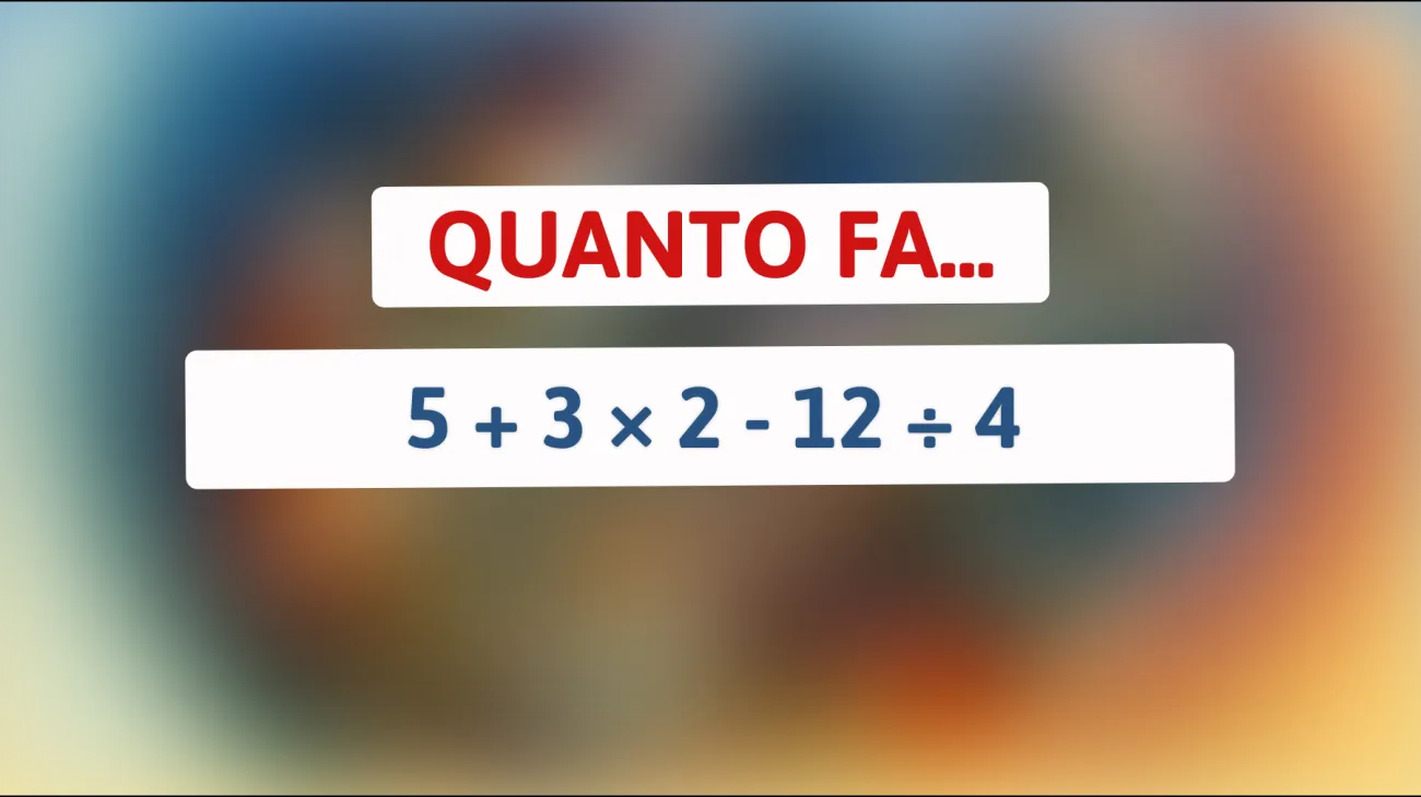 \"Svelato il Mistero Matematico: Solo i Veri Geniali Riescono a Risolvere Questo Enigma Operazionale!\""
