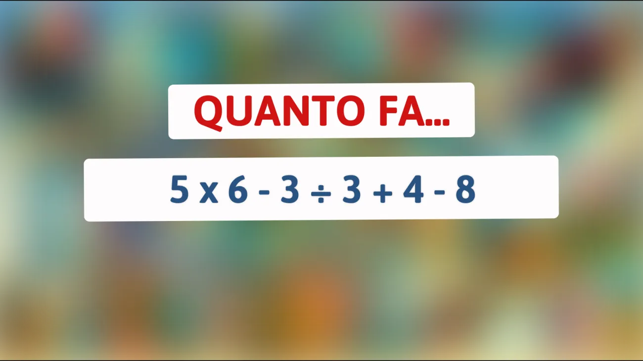 Scopri se sei davvero un genio risolvendo questo semplice enigma matematico! Riuscirai a dare la risposta giusta?"